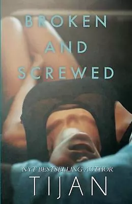 Broken & Screwed By Tijan (English) Paperback Book • $22.54