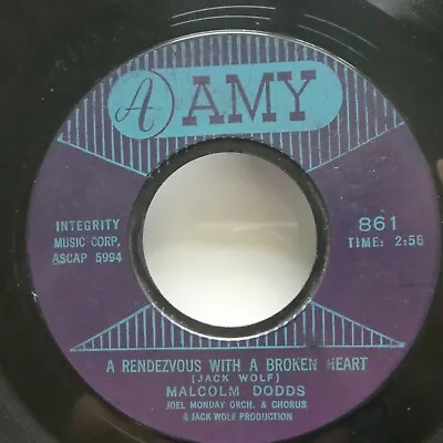 MALCOLM DODDS 45 A Rendezvous With A Broken Heart AMY Soul C3552  • $18