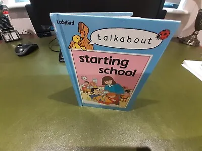 Ladybird Book Talkabout Starting School - Good Condition - • £2.99
