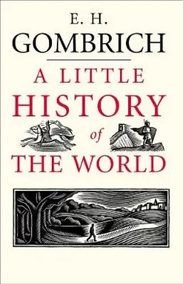 A Little History Of The World E Gombrich Used; Good Book • £3.35
