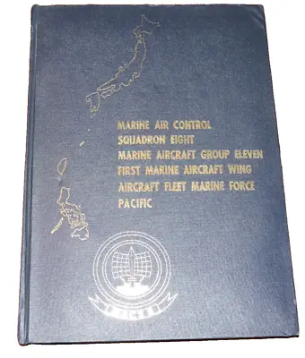 Marine Air Control Squadron 8 MACS-8 Marine Aircraft Group 11 Yearbook Annual • $149.99