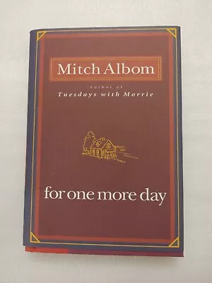 Mich Albom For One More Day Hardcover Book 2006                                  • $8.99