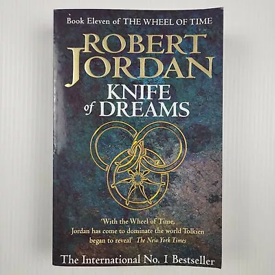 Knife Of Dreams The Wheel Of Time Book #11 Robert Jordan - Large Paperback • $15