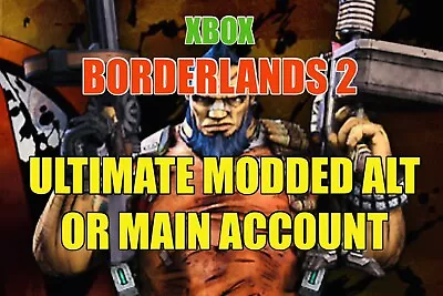 Borderlands 2 Ultimate Modded Character Saves! All 6 + BAR Stats! XBOX ONE + X/S • $29.99