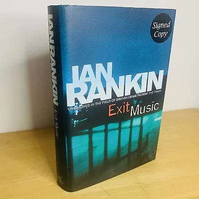 Ian Rankin Exit Music SIGNED Hardback First Edition Book - Rebus • £12.99