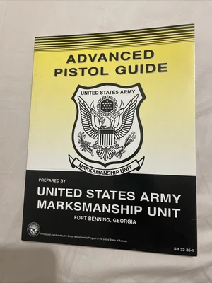$10 • Buy United States Army Marksmanship Unit Advanced Pistol Guide AMU SH23-35-1 CMP DCM