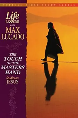 The Touch Of The Master's Hand (Topical Bible Study Series Life Lessons Wit... • $4.25