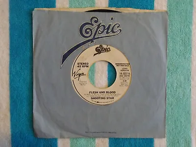 SHOOTING STAR Flesh And Blood 45 Rpm WHITE LABEL PROMO Epic 1981 AOR • $2.95