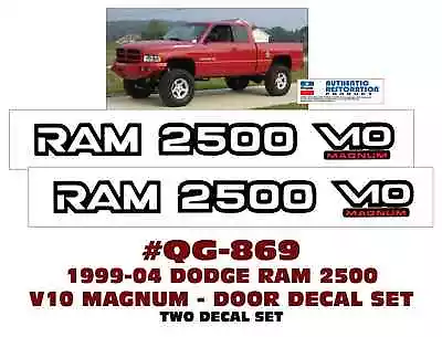 Qg-869 1999 2000 2001 2002 2003 2004 Dodge - Ram 2500 V10 Magnum - Door Decals • $38.56