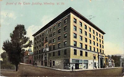 $4 • Buy Board Of The Trade Building, Wheeling, W. Va., 1913
