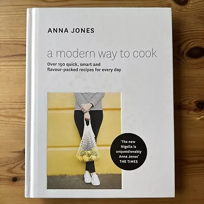 A Modern Way To Cook: Over 150 Quick Smart And Flavour-packed Recipes For Every • £11