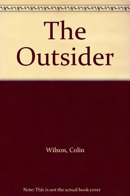 The Outsider (Picador Books) By Colin Wilson • £8.22