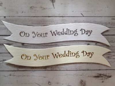 On Your Wedding Day Card Making Embellishments Sentiment Banners Foiled 10 • £3.99