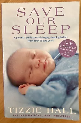 SAVE OUR SLEEP By TIZZIE HALL ~NEW EDITION 2018~S/C ~VGC • $12.90