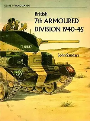 British 7th Armoured Division (Vanguard) Sandars John • £25.99