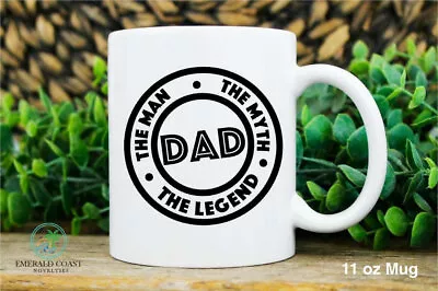 Father's Day Mug Dad Gift Mug Coffee Cup Mug (Man Myth Legend) • $16.99