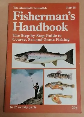 MAGAZINE - Marshall Cavendish Fisherman's Handbook (1977) Fishing Guide Pt #28 • £2.50