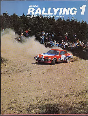 World Rallying Annual No. 1 1978 Season By Holmes & Bishop Published 1979 • £145