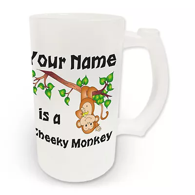 16oz Personalised (Any Name) Is A Cheeky Monkey Frosted Glass Beer Stein • $16.41