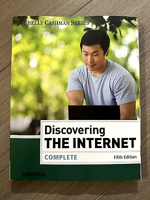 Discovering The Internet Paperback By Campbell Complete Fifth Edition Brand New • $39.99