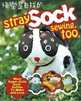 £2.24 • Buy Stray Sock Sewing, Too: More Super-Cute Sock Softies ... By Ta, Daniel Paperback