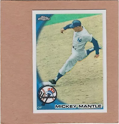 2010 Topps Chrome Wrapper Redemption Refractor #226 MICKEY MANTLE...MINTY   LOOK • $10.99