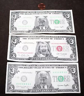 Three Parody $3 Bills: Bill & Hilary Clinton Fake US Dollars Political Humor  • $13.88