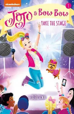 $18.70 • Buy JoJo And BowBow Take The Stage (Adventures Of JoJo And BowBow) By Jojo Siwa