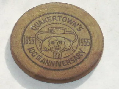 1855 -1955 Quakertown 100th Anniversary Wooden Nickel Bucks County Pa. • $7.30
