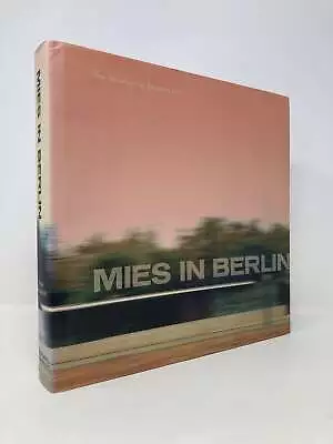 Mies Van Der Rohe Mies In Berlin By Vittorio Magnago Lampugnani 1st LN HC 2002 • $115