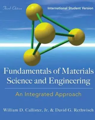 Fundamentals Of Materials Science And Engineering: An Integrated Approach Intern • £20.55