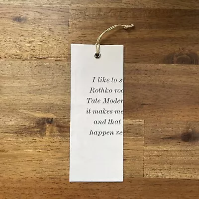 Handmade Bookmark | I Like To Sit In The Rothko Room | From It By Alexa Chung • $7.95