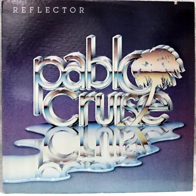 Pablo Cruise - Reflector - 1981 A&M Records Vinyl LP • $5.59