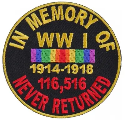 In Memory Of Wwi 1914-1918 116516 Never Returned Military Biker Iron On Patch • $5.48