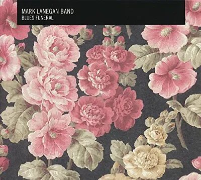 Mark Lanegan Band - Blues Funeral - Mark Lanegan Band CD B0VG The Fast Free • $9.10