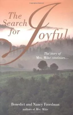 The Search For Joyful (The Story Of Mrs. Mike Continues) • $5.45