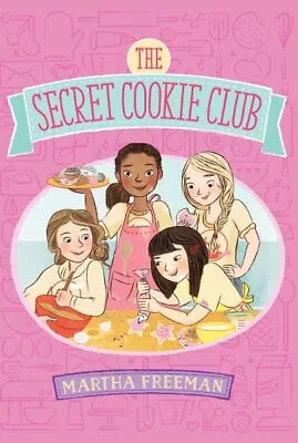 Secret Cookie Club Paperback By Freeman Martha Brand New Free Shipping In... • $10.99