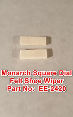 Monarch 10EE Square Dial Metal Lathe Part EE-2420 Flat Felt Shoe Wiper • $12
