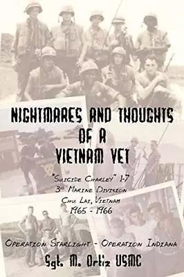 Nightmares And Thoughts Of A Vietnam Vet Ortiz 9781425975128 Free Shipping- • $31.19