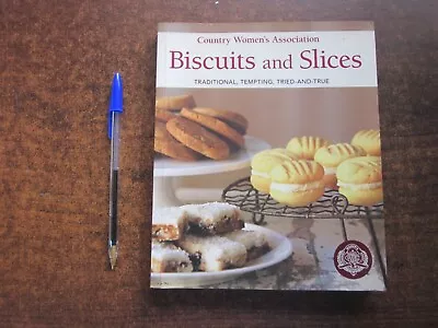 CWA BISCUITS And SLICES Cookbook Country Women's Association 2009 Baking Recipes • $32