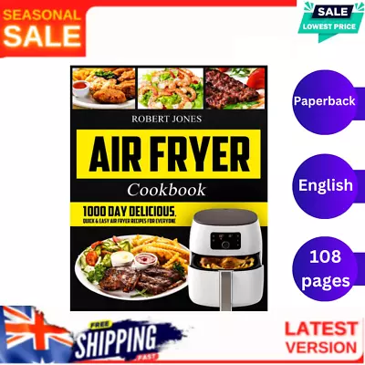 Air Fryer Cookbook 1000 Day Recipes By Robert Jones | PAPERBACK • $10.79