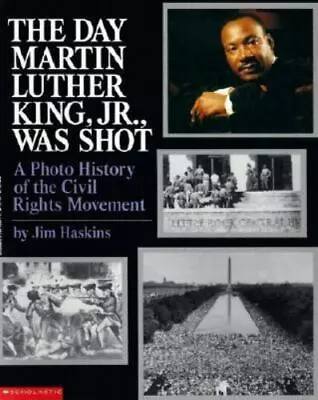 The Day Martin Luther King Jr. Was Shot : A Photo History Of The Civil Rights M • $1