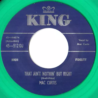 MAC CURTIS -  LITTLE MISS LINDA  C/w  THAT AIN'T NOTHIN' BUT RIGHT  GREEN VINYL  • £10