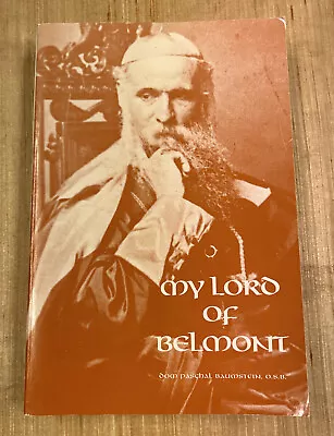 My Lord Of Belmont: A Biography Of Leo Haid By Paschal Baumstein Excellent! • $18