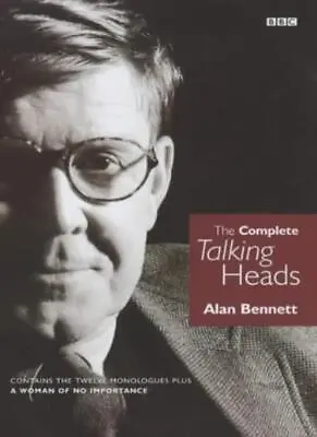  The Complete  Talking Heads  By Alan Bennett. 9780563534372  • £2.51