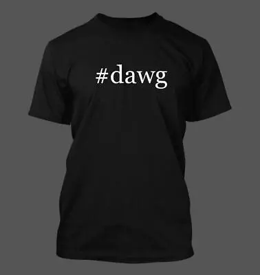 #dawg - Men's Funny T-Shirt New RARE • $24.99