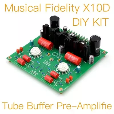 MOFI-Musical Fidelity X10D-Tube Buffer Pre-Amplifie-DIY Kit • £10.96