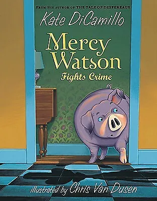 Mercy Watson Fights Crime By DiCamillo Kate • $3.79