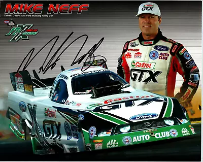 Mike Neff Hand Signed 10X8 Cardstock 2012 NHRA Castrol GTX Ford Mustang Funny Ca • $59.99