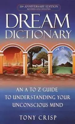 Dream Dictionary: An A-to-Z Guide To Understanding Your Unc - ACCEPTABLE • $3.76